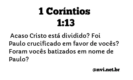 1 CORÍNTIOS 1:13 NVI NOVA VERSÃO INTERNACIONAL