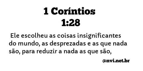 1 CORÍNTIOS 1:28 NVI NOVA VERSÃO INTERNACIONAL