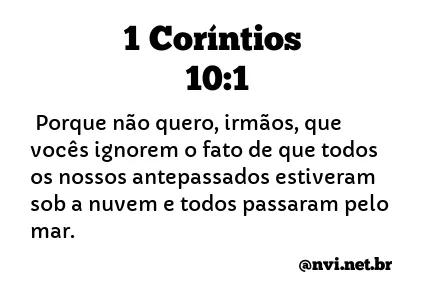 1 CORÍNTIOS 10:1 NVI NOVA VERSÃO INTERNACIONAL