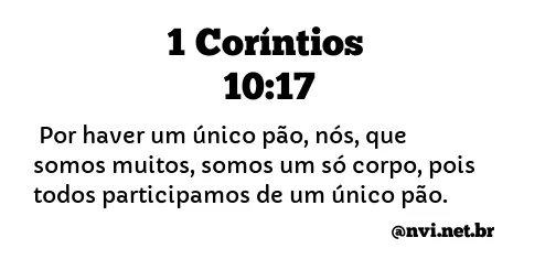 1 CORÍNTIOS 10:17 NVI NOVA VERSÃO INTERNACIONAL