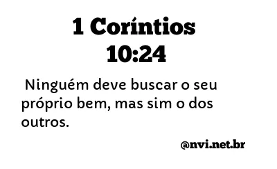 1 CORÍNTIOS 10:24 NVI NOVA VERSÃO INTERNACIONAL