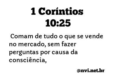 1 CORÍNTIOS 10:25 NVI NOVA VERSÃO INTERNACIONAL