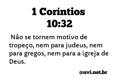 1 CORÍNTIOS 10:32 NVI NOVA VERSÃO INTERNACIONAL