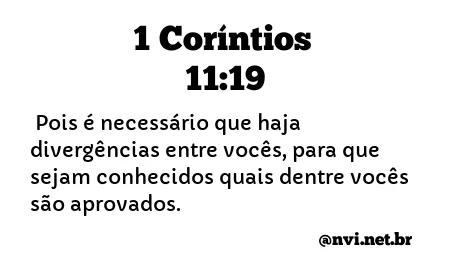 1 CORÍNTIOS 11:19 NVI NOVA VERSÃO INTERNACIONAL