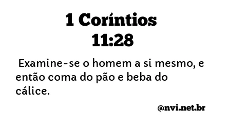 1 CORÍNTIOS 11:28 NVI NOVA VERSÃO INTERNACIONAL