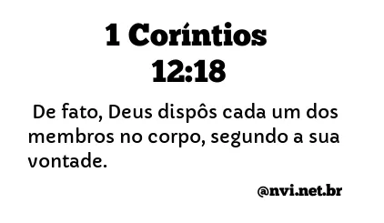 1 CORÍNTIOS 12:18 NVI NOVA VERSÃO INTERNACIONAL