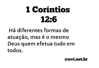 1 CORÍNTIOS 12:6 NVI NOVA VERSÃO INTERNACIONAL