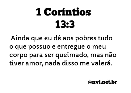 1 CORÍNTIOS 13:3 NVI NOVA VERSÃO INTERNACIONAL