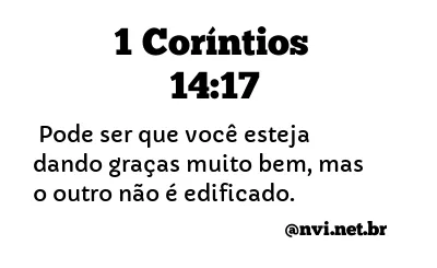 1 CORÍNTIOS 14:17 NVI NOVA VERSÃO INTERNACIONAL