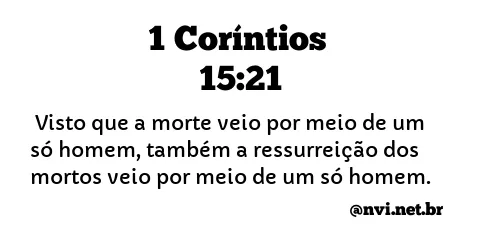 1 CORÍNTIOS 15:21 NVI NOVA VERSÃO INTERNACIONAL