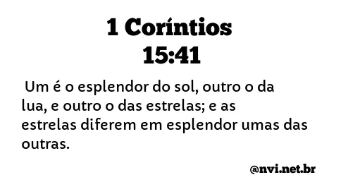 1 CORÍNTIOS 15:41 NVI NOVA VERSÃO INTERNACIONAL