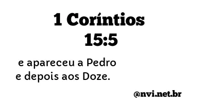 1 CORÍNTIOS 15:5 NVI NOVA VERSÃO INTERNACIONAL