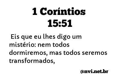 1 CORÍNTIOS 15:51 NVI NOVA VERSÃO INTERNACIONAL