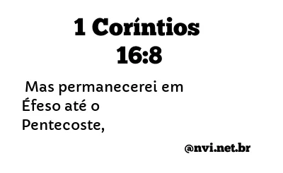 1 CORÍNTIOS 16:8 NVI NOVA VERSÃO INTERNACIONAL