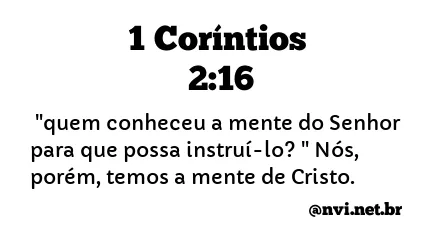 1 CORÍNTIOS 2:16 NVI NOVA VERSÃO INTERNACIONAL