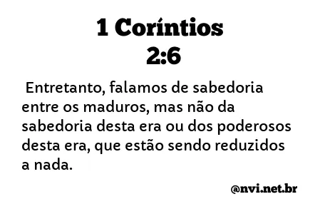 1 CORÍNTIOS 2:6 NVI NOVA VERSÃO INTERNACIONAL