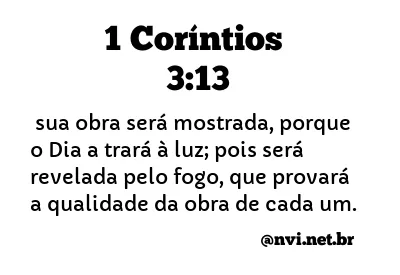 1 CORÍNTIOS 3:13 NVI NOVA VERSÃO INTERNACIONAL