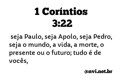 1 CORÍNTIOS 3:22 NVI NOVA VERSÃO INTERNACIONAL