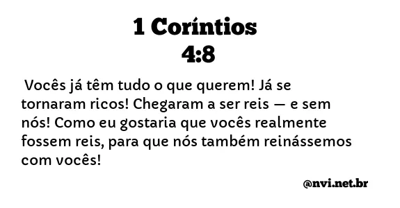 1 CORÍNTIOS 4:8 NVI NOVA VERSÃO INTERNACIONAL