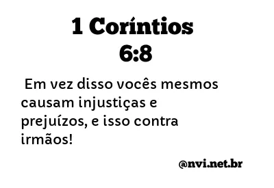 1 CORÍNTIOS 6:8 NVI NOVA VERSÃO INTERNACIONAL