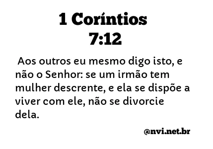 1 CORÍNTIOS 7:12 NVI NOVA VERSÃO INTERNACIONAL