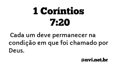 1 CORÍNTIOS 7:20 NVI NOVA VERSÃO INTERNACIONAL