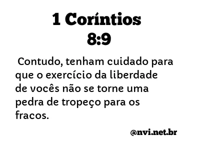 1 CORÍNTIOS 8:9 NVI NOVA VERSÃO INTERNACIONAL