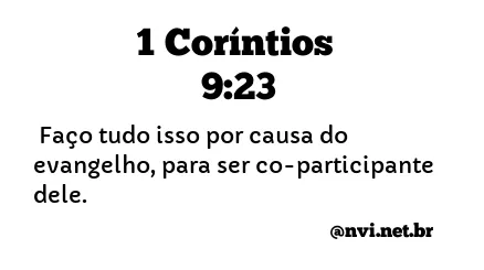 1 CORÍNTIOS 9:23 NVI NOVA VERSÃO INTERNACIONAL