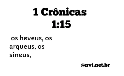 1 CRÔNICAS 1:15 NVI NOVA VERSÃO INTERNACIONAL