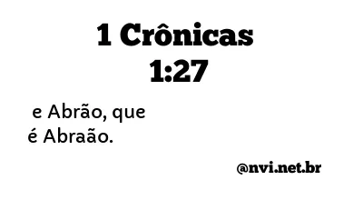 1 CRÔNICAS 1:27 NVI NOVA VERSÃO INTERNACIONAL