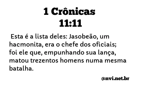 1 CRÔNICAS 11:11 NVI NOVA VERSÃO INTERNACIONAL