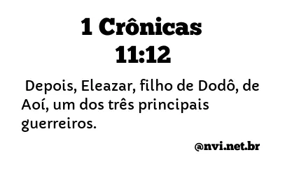 1 CRÔNICAS 11:12 NVI NOVA VERSÃO INTERNACIONAL