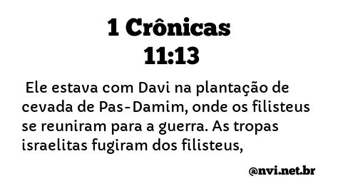 1 CRÔNICAS 11:13 NVI NOVA VERSÃO INTERNACIONAL