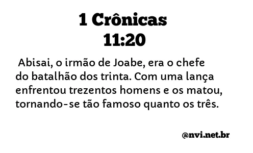 1 CRÔNICAS 11:20 NVI NOVA VERSÃO INTERNACIONAL