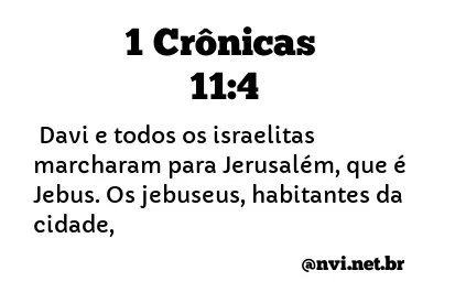 1 CRÔNICAS 11:4 NVI NOVA VERSÃO INTERNACIONAL