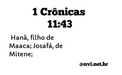 1 CRÔNICAS 11:43 NVI NOVA VERSÃO INTERNACIONAL