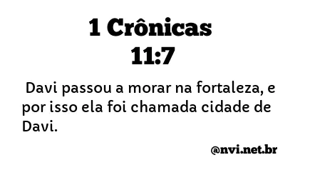 1 CRÔNICAS 11:7 NVI NOVA VERSÃO INTERNACIONAL