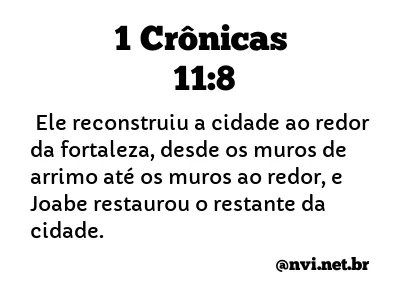 1 CRÔNICAS 11:8 NVI NOVA VERSÃO INTERNACIONAL