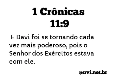 1 CRÔNICAS 11:9 NVI NOVA VERSÃO INTERNACIONAL