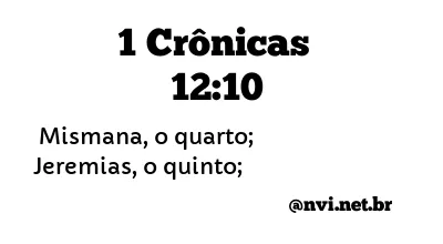 1 CRÔNICAS 12:10 NVI NOVA VERSÃO INTERNACIONAL