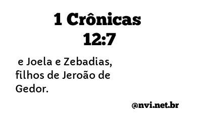 1 CRÔNICAS 12:7 NVI NOVA VERSÃO INTERNACIONAL