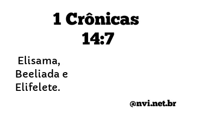 1 CRÔNICAS 14:7 NVI NOVA VERSÃO INTERNACIONAL