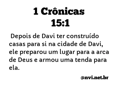 1 CRÔNICAS 15:1 NVI NOVA VERSÃO INTERNACIONAL