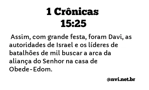 1 CRÔNICAS 15:25 NVI NOVA VERSÃO INTERNACIONAL