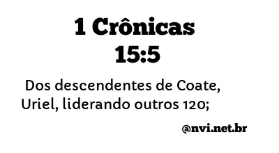 1 CRÔNICAS 15:5 NVI NOVA VERSÃO INTERNACIONAL