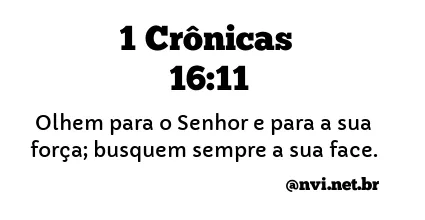 1 CRÔNICAS 16:11 NVI NOVA VERSÃO INTERNACIONAL