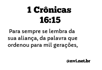 1 CRÔNICAS 16:15 NVI NOVA VERSÃO INTERNACIONAL