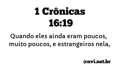 1 CRÔNICAS 16:19 NVI NOVA VERSÃO INTERNACIONAL