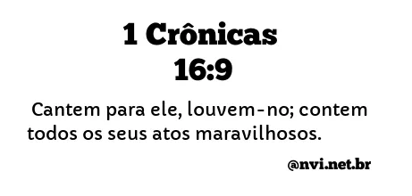 1 CRÔNICAS 16:9 NVI NOVA VERSÃO INTERNACIONAL