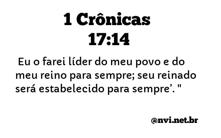 1 CRÔNICAS 17:14 NVI NOVA VERSÃO INTERNACIONAL